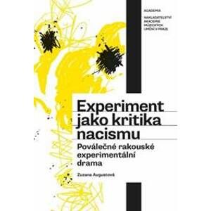 Experiment jako kritika nacismu - Zuzana Augustová