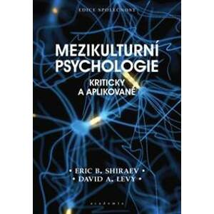 Mezikulturní psychologie - David A. Levy, Eric B. Shiraev