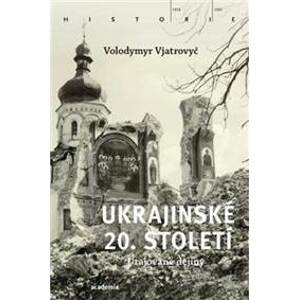 Ukrajinské 20. století - Volodymyr Vjatrovyč