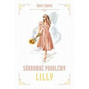 Súkromné problémy 2 - Lilly - Repová Hana