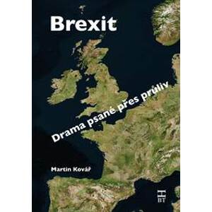Brexit / Drama psané přes průliv - Martin Kovář