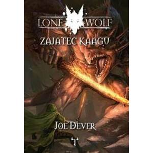 Lone Wolf 14: Zajatec Kaagu - Joe Dever