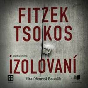 Izolovaní (Audiokniha CD-MP3) - Sebastian Fitzek, Michael Tsokos