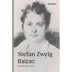 Balzac - Román jeho života - Zweig Stefan