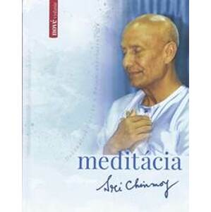 Meditácia 2. doplnené vydanie - Chinmoy Sri