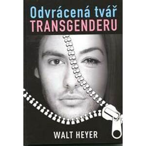 Odvrácená tvář transgenderu - Walt Heyer
