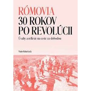 Rómovia - 30 rokov po revolúcii - Vlado Rafael