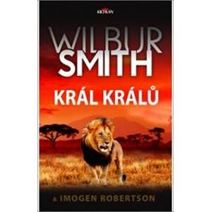Král králů - Wilbur Smith