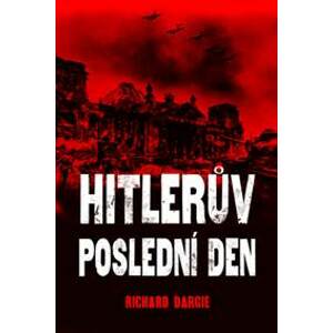 Hitlers Last day - autor neuvedený
