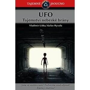 UFO Tajemství nebeské brány - Vladimír Liška, Václav Ryvola