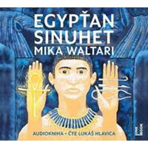 Egypťan Sinuhet - 4 CDmp3 (Čte Lukáš Hlavica) - CD