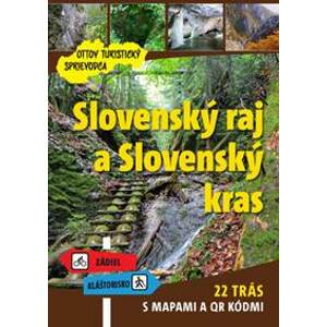 Slovenský raj a Slovenský kras Ottov turistický sprievodca - autor neuvedený