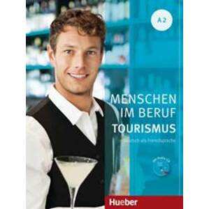 Menschen Im Beruf - Tourismus A2 - autor neuvedený