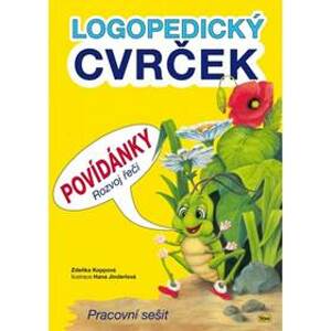 Logopedický cvrček Povídánky Rozvoj řeči - Zdeňka Koppová