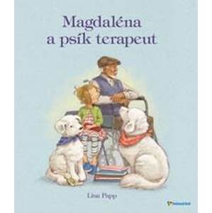 Magdaléna a psík terapeut - Papp Lisa