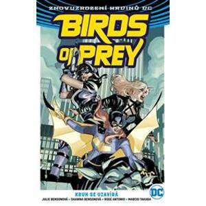 Birds of Prey 3: Kruh se uzavírá - Julie Bensonová, Shawna Bensonová