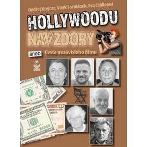 Hollywoodu navzdory - Cesta nezávislého filmu - Kolektív