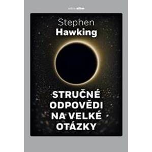 Stručné odpovědi na velké otázky - Hawking Stephen