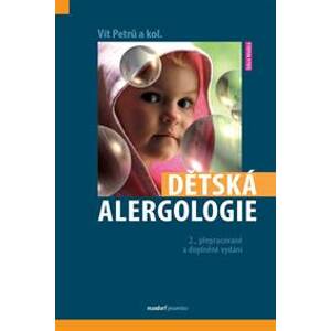 Dětská alergologie - Petrů a kolektiv Vít
