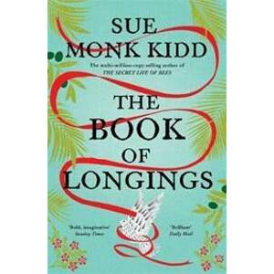 The Book of Longings - Monk Kidd Sue