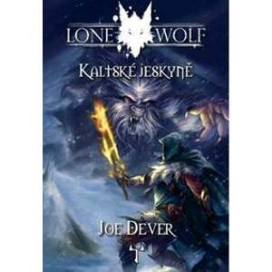 Lone Wolf Kaltské jeskyně - Joe Dever
