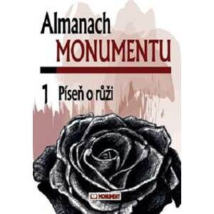 Almanach Monumentu 1 - Píseň o růži - Kolektív