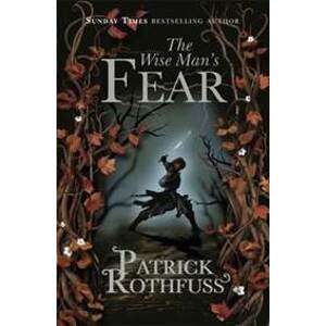 The Wise Man's Fear - Rothfuss Patrick