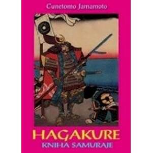 Hagakure - kniha samuraje - Cunetomo Jamamoto