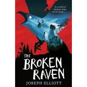 The Broken Raven (Shadow Skye, Book Two) - Elliott Joseph