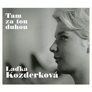 Laďka Kozderková: Tam za tou duhou - 2 CD - CD