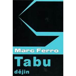Tabu dějin - Ferro Marc