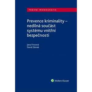 Prevence kriminality - nedílná součást systému vnitřní bezpečnosti - Firstová, David Zámek Jana