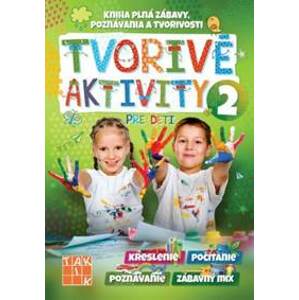 Tvorivé aktivity pre deti 2 - autor neuvedený