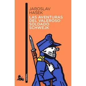 Las aventuras del valeroso soldado Schwejk - Hašek Jaroslav