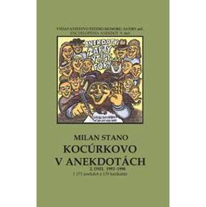 Kocúrkovo v anekdotách, 2. diel roky 1993 - 1998 - Stano Milan