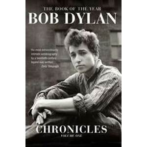 Bob Dylan: Chronicles Vol. 1 - Dylan Bob
