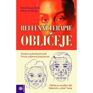 Reflexní terapie obličeje - Nhuan Le Quang, Marie-France Mullerová