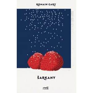 Šarkany - Romain Gary
