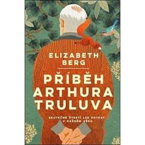 Příběh Arthura Truluva - Bergová Elizabeth
