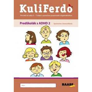 Kuliferdo – Predškolák s ADHD 2 – Správanie a komunikácia PZ - Budíková, Lenka Komendová Jaroslava