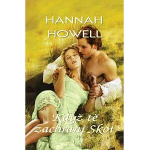 Když tě zachrání skot - Howell Hannah