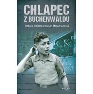 Chlapec z Buchenwaldu - Robert Waisman, Susan McClellandová