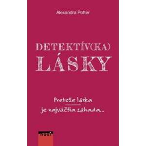 Detektív(ka) lásky - Potter Alexandra