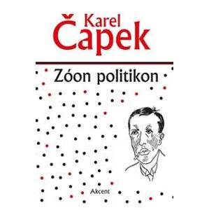 Zóon politikon - Čapek Karel