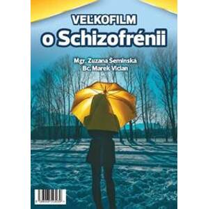 Veľkofilm o Schizofrénii - DVD - Zuzana Šeminská, Marek Vician
