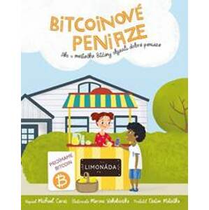Bitcoinové peniaze - Michael Caras