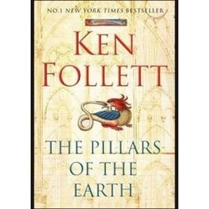 The Pillars of the Earth - Follett Ken