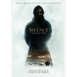 Silence: Film tie-in - Shusaku Endo