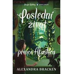 Poslední život prince Alastora - Bracken Alexandra