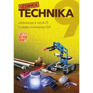 Hravá Technika 9 - učebnica - Kolektív autorov